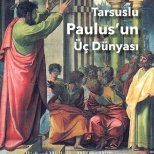 Tarsuslu Paulus'un Üç Dünyası