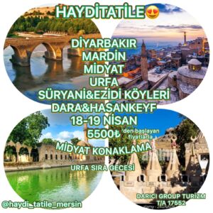 Diyarbakır Mardin Midyat Urfa 18-19 Nisan