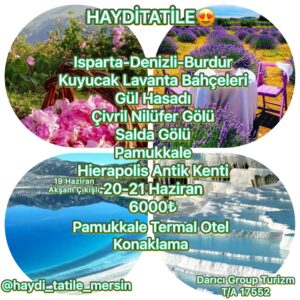 ısparta-Denizli-Burdur 📍Lavanta Bahçeleri&Gül Bahçeleri &Işıklı (Çivril) Gölü  &Pamukkale &Salda Gölü